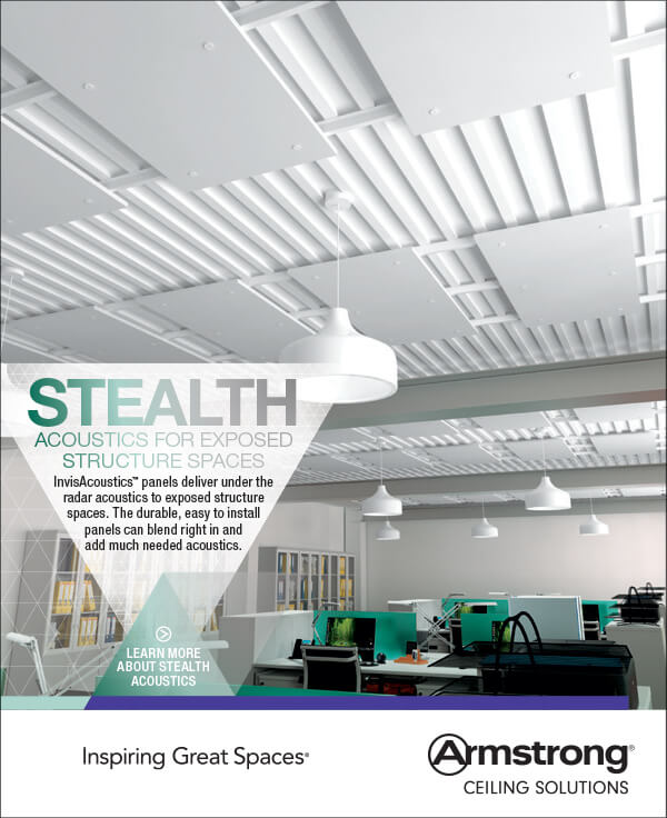 Stealth Acoustics for Exposed Structure Spaces, Learn More.