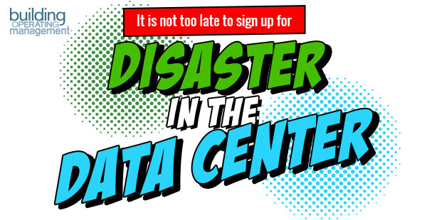 Disaster in the Data Center Starts Tomorrow – May 2.
This is your last opportunity to register.