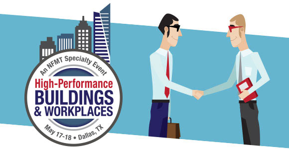 High-Performance Buildings and Workplaces - May 17-18 - Dallas, TX