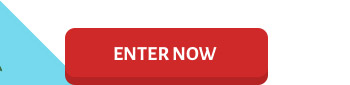 ENTER NOW