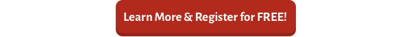 Learn More & Register for FREE!