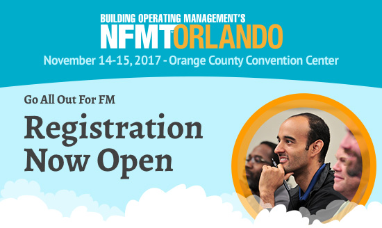 NFMT Orlando
November 14-15, 2017 - Orange County Convention Center

Go All In For FM
Registration Now Open