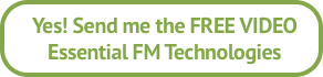 Yes! Send me the FREE VIDEO Essential FM Technologies